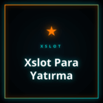 Xslot para yatırma