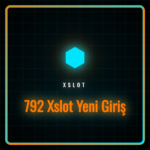 792 Xslot yeni giriş adresi üzerinden platforma erişim sağlayan kullanıcı